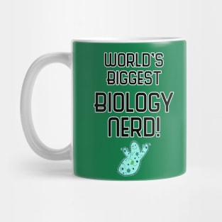 World's Biggest Biology Nerd! Mug